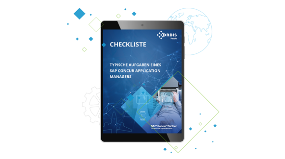 ORBIS People informiert Sie über Ihre Aufgaben als SAP Application Managers Checkliste Aufgaben SAP Concur Application Manager