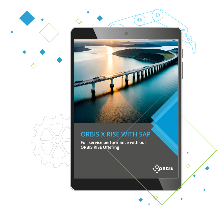ORBIS x RISE with SAP brochure: Full service performance with our ORBIS RISE Offering ORBIS x RISE with SAP brochure