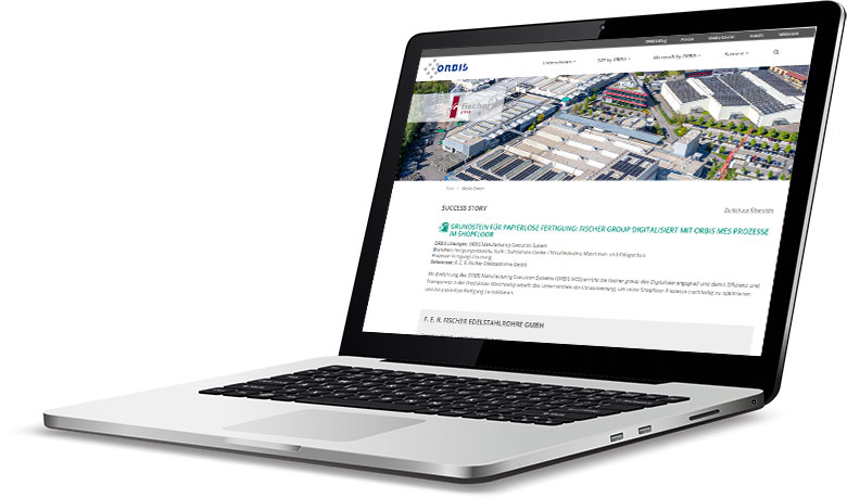 Success Story: Die fischer group digitalisiert mit ORBIS MES Prozesse im Shopfloor Success Story ORBIS MES & fischer