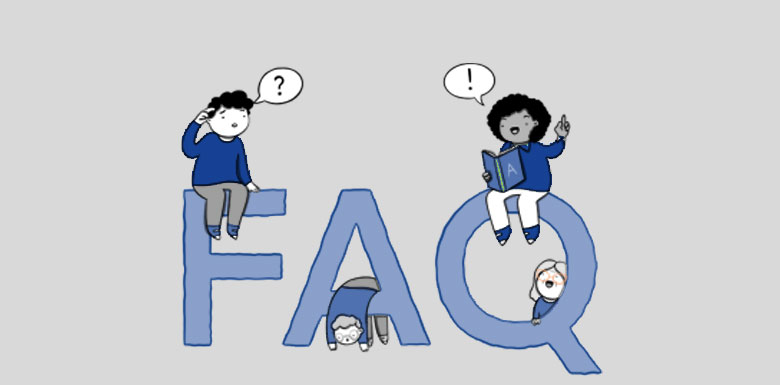FAQ Answers to the most frequently asked questions