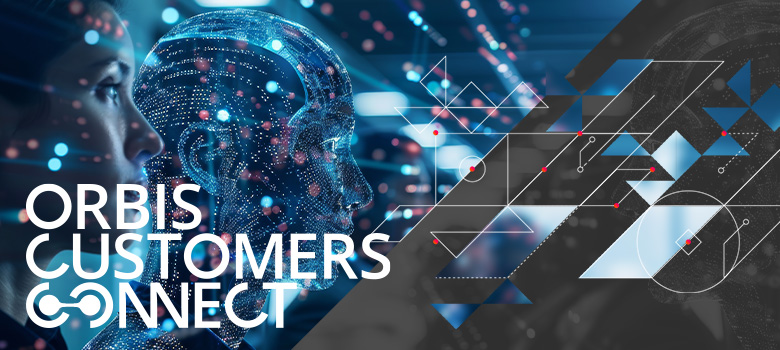 ORBIS Customers Connect 2025 – Jetzt Aufzeichnungen ansehen! Aufzeichnungen der ORBIS Customers Connect 2025